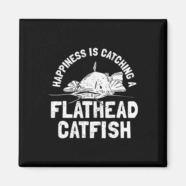Flathead Catfish - Catfish Fishing Fish For Catfis Magnet (Front)