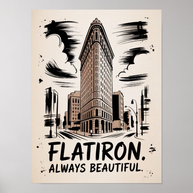 Flatiron Always Beautiful Ink Sketch Poster (Front)