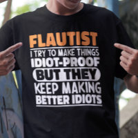 Flautist I Try To Make Things Funny Quote Flautist