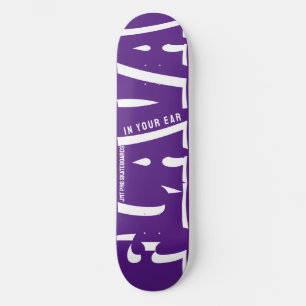 FLAVA IN YOUR EAR  8 1/2" Skateboard Deck