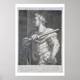 Flavius Domitian (AD 51 - AD 96) Emperor of Rome 8 Poster