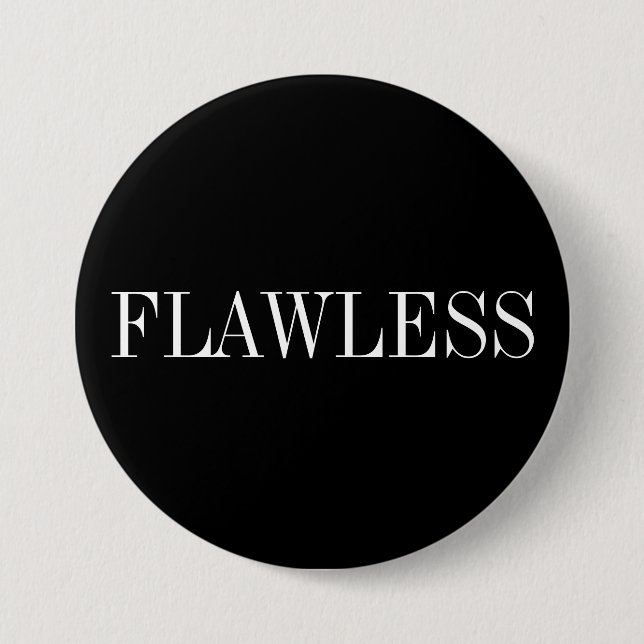 Flawless 3 Inch Round Button (Front)