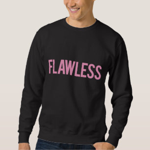 FLAWLESS Crewneck Sweatshirt