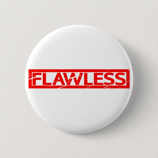 Flawless Stamp 2 Inch Round Button (Front)