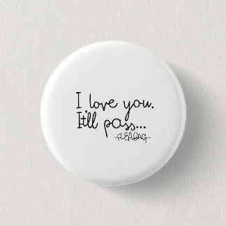 Fleabag Quote 1 Inch Round Button