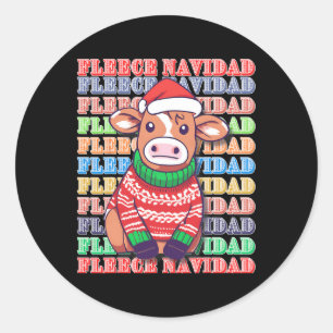 Fleece Feliz Navidad - Cute Xmas Cow -funny Christ Classic Round Sticker