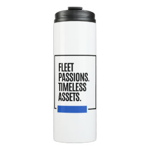 FLEETING PASSIONS. TIMELESS ASSETS. - Investor Thermal Tumbler