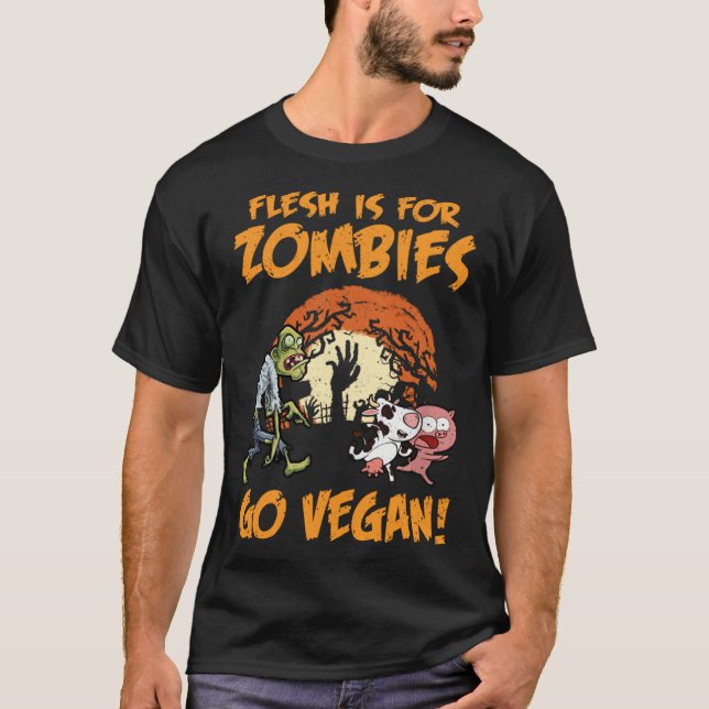 Flesh Is For Zombies Go Vegan Funny Halloween Cost T-Shirt (Front)