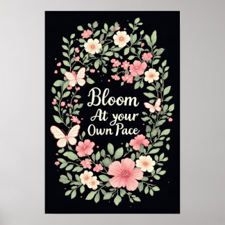 Fleurir à votre propre rythme - Affiche inspirante