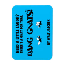 Dang Gnats ! Magnet
