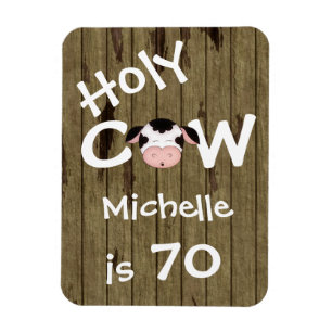 Flexible Personalisé Funny Holy Cow 70th Birthday Magnet
