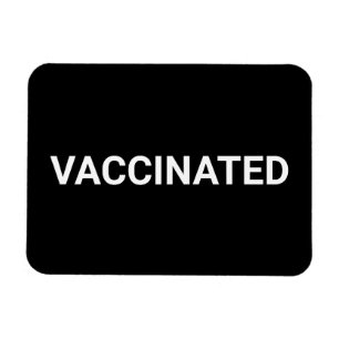 Flexible Vaccinated, black white customizable magnet