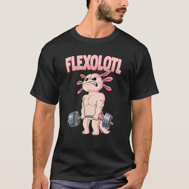 Flexolotl Axolotl Gym Bodybuilding T-Shirt (Front)
