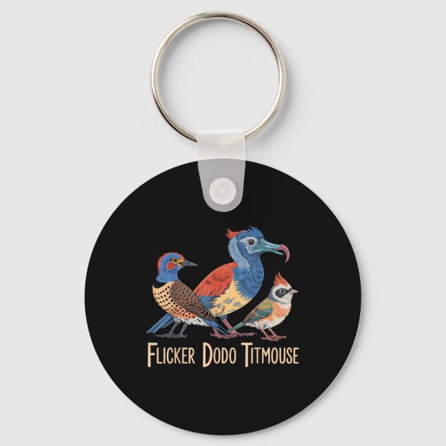 Flicker Dodo Titmouse Bird Lovers Funny Graphic  Keychain (Front)