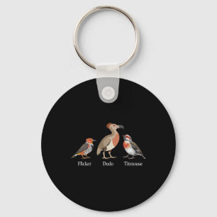 Flicker Dodo Titmouse Birdwatcher Anti Trump Desig Keychain