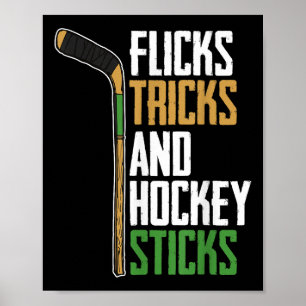 Flicks Tricks And Hockey Sticks - Lawn Field Hocke Poster