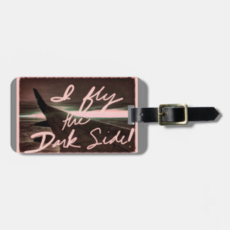 Flight Attendant I Fly the Dark Side Luggage Tag