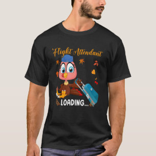 Flight Attendant Loading Thanksgiving Fall Turkey T-Shirt