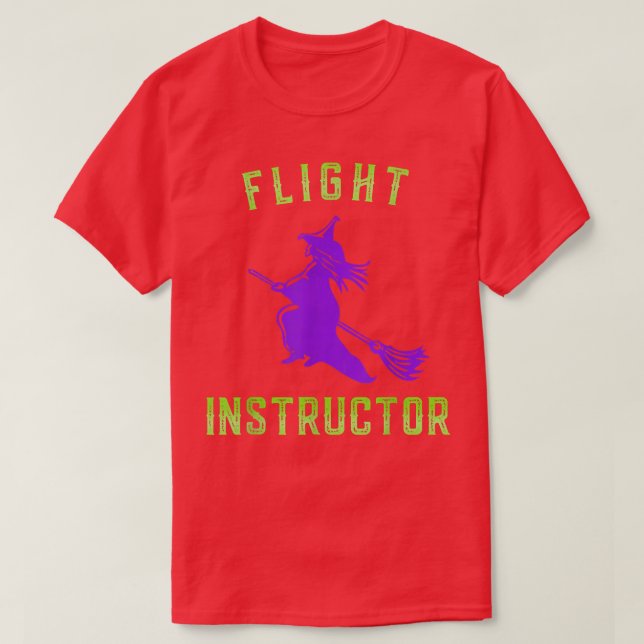 Flight Instructor Witch Halloween 193  T-Shirt (Design Front)