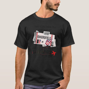 Flight Ticket Bakersfield  Girl Bakersfield Boardi T-Shirt