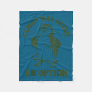 Flight was never an option  fleece blanket