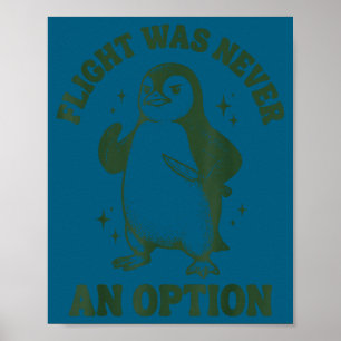 Flight was never an option poster