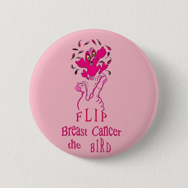 Flip Breast Cancer the Bird 2 Inch Round Button (Front)