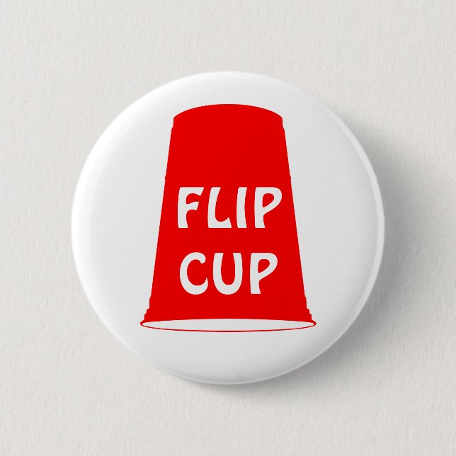 flip cup 2 inch round button (Front)