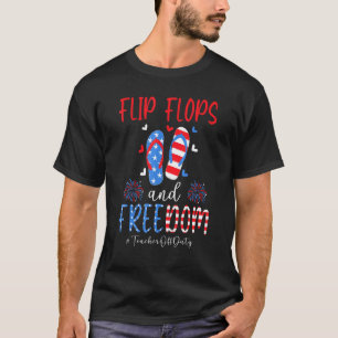 Flip Flops And Freedom Usa Flag 4th Of July Teache T-Shirt