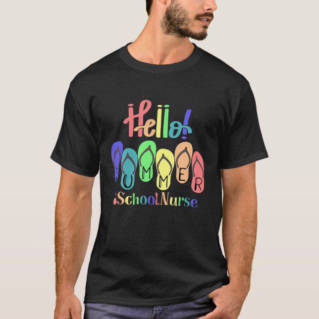 Flip-Flops Hello Summer School Nurse T-Shirt (Front)