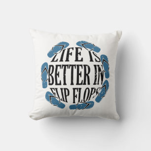 Flip Flops - Life In Flip Flops Throw Pillow