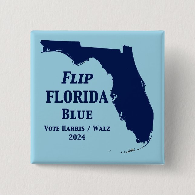 Flip Florida Blue in 2024 2 Inch Square Button (Front)
