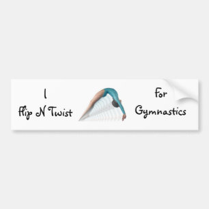 Flip N Twist, For Gymnastics Bumper Sticker
