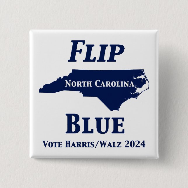 Flip North Carolina Blue in 2024 2 Inch Square Button (Front)