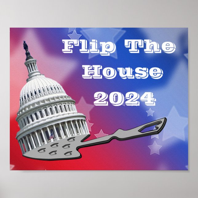 Flip The House Vote Blue 2024 Poster (Front)