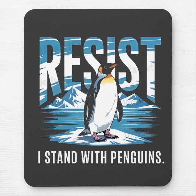 Flipped Up I Stand with the Penguins Mouse Pad (Front)