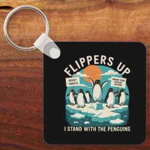 Flippers Up I Stand With Penguins Funny Resist Keychain