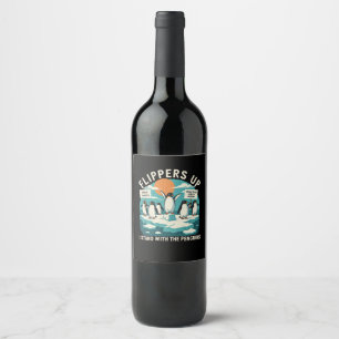 Flippers Up I Stand With Penguins Funny Resist  Wine Label