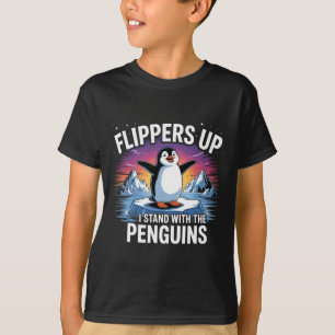 Flippers Up I Stand With The Penguins Funny Trump T-Shirt