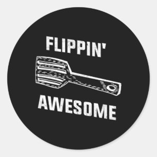 Flippin Awesome Spatula - Funny Baker Or Cook Classic Round Sticker