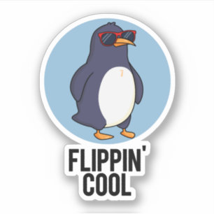 Flippin Cool Funny Penguin Pun 