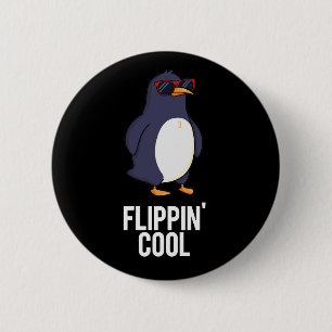 Flippin Cool Funny Penguin Pun Dark BG 2 Inch Round Button