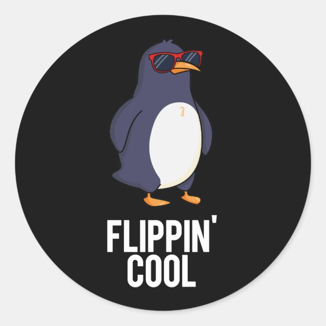 Flippin Cool Funny Penguin Pun Dark BG Classic Round Sticker (Front)