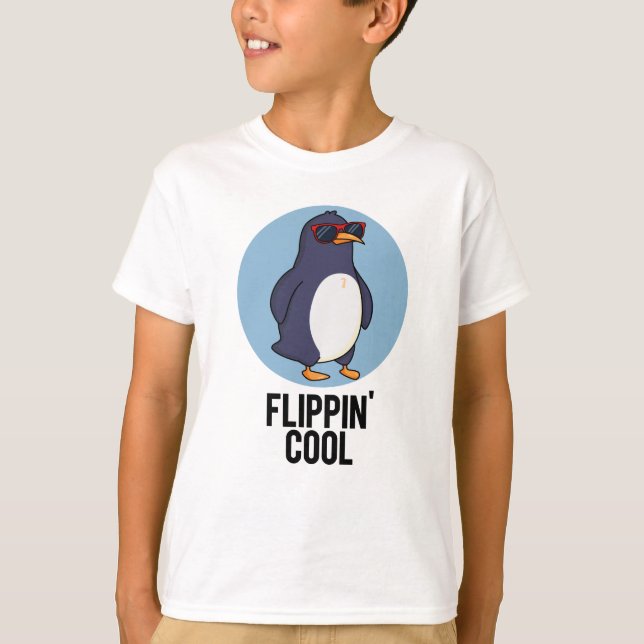 Flippin Cool Funny Penguin Pun  T-Shirt (Front)