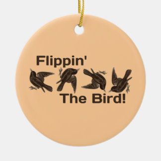 Flippin' The Bird Ceramic Ornament