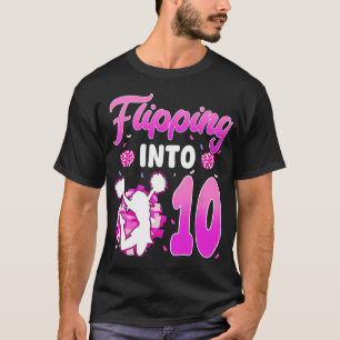 Flipping Into 10 Cheerleader 10th Birthday Girl Ch T-Shirt
