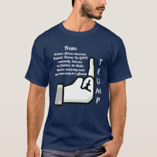Flipping the Bird and Donald Trump Shirt