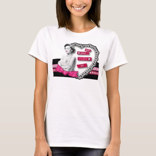 Flirt On T-Shirt