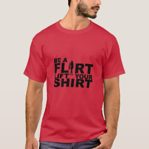 flirt quotes t-shirts