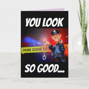 FLIRTY POLICE MAN ROMANTIC FUNNY Greeting Card